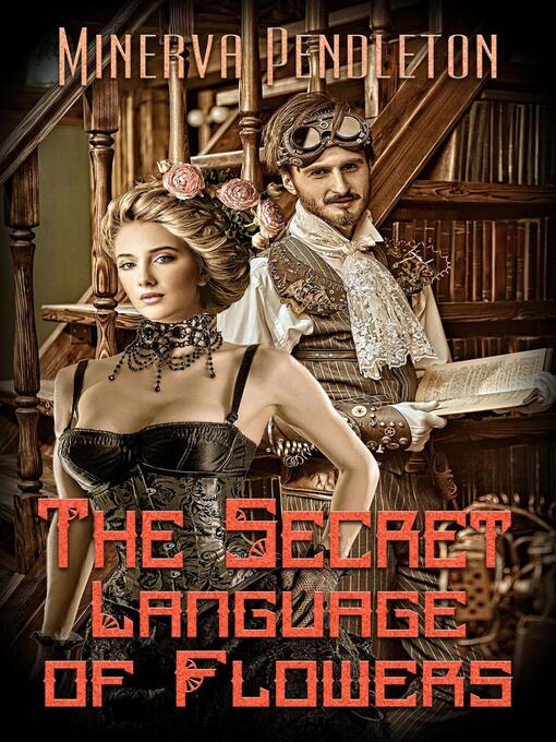 Title details for The Secret Language of Flowers by Minerva Pendleton - Available